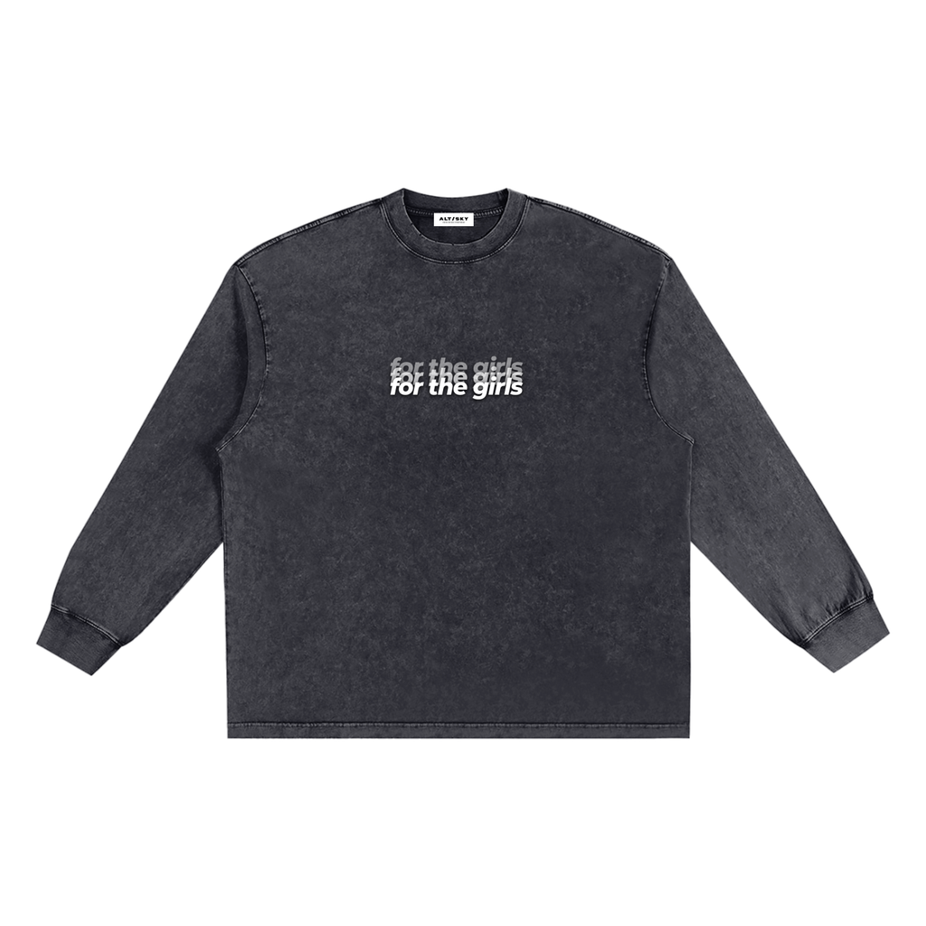 For the Girls Long Sleeve