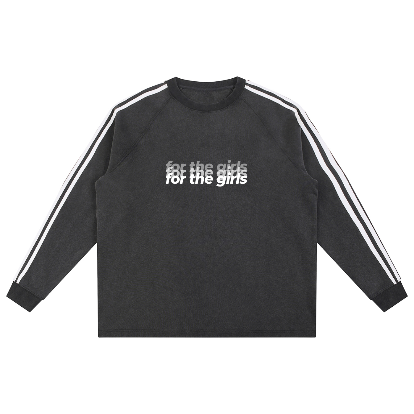For The Girls Sweatshirt